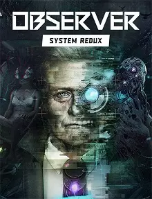 Observer: System Redux скачать торрент